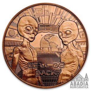 Moneda Alienígena “We’ll Be Back” – 1 Onza AVDP Cobre 999 encapsulada