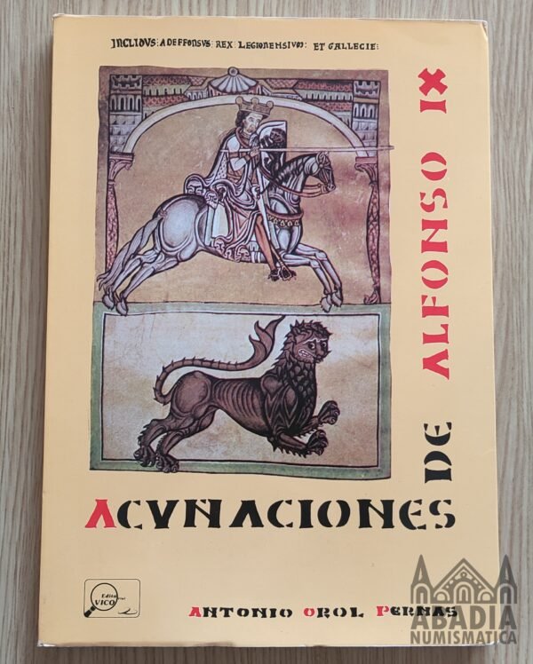 Acuñaciones de Alfonso IX – Antonio Orol Pernas (1982)
