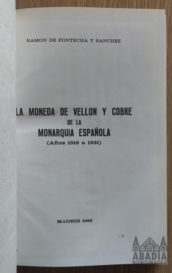 La moneda de vellón y cobre de la monarquía española – Fontecha (1968)