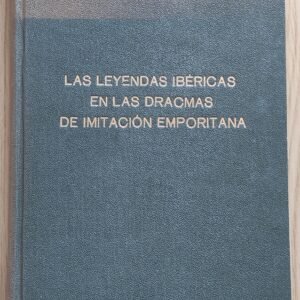 Las leyendas ibéricas en las dracmas de imitación emporitanas – Antonio Manuel de Guadan (1956)